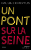 Dreyfus  : Un pont sur la Seine