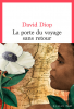 Diop : La porte du voyage sans retour