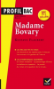 Etude sur : Flaubert : Madame Bovary de Flaubert. BAC Tle+L 2015-2016