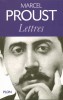 Proust : Lettres 1879-1922