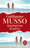 Musso : Quelqu'un d'autre Musso : Quelqu'un d'autre