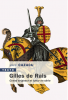 Cazacu : Gilles de Rais : grand seigneur et tueur en série