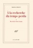 Proust : Du côté de chez Swann (A la recherche du temps perdu I)