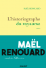 Renouard : L'historiographe du royaume