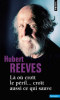 Reeves : La où croît le péril... croît aussi ce qui sauve