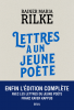 Rilke : Lettres à un jeune poète (avec les lettres du jeune poète Franz Xavier Kappus)