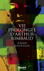 Beinstingel : Vie prolongée d'Arthur Rimbaud