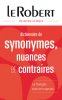 Dictionnaire de synonymes, nuances et contraires (relié, nuv. éd.)