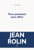 Rolin  : Tous passaient sans effroi