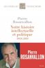 Rosanvallon : Notre histoire intellectuelle et politique 1968-2018