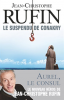 Rufin : Le suspendu de Conakry. Une enquête d'Aurel le consul (1)