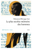 Sarr : La plus secrète mémoire des hommes (Prix Goncourt 2021) 
