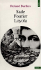 Barthes : Sade, Fourier, Loyola