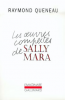 Queneau : Les oeuvres complètes de Sally Mara