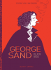 Vidal & Consigny : George Sand : fille du siècle (cartonné)