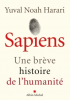 Harari : Sapiens. Une brève histoire de l'humanité