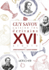 Guy Savoy cuisine les écrivains : XVIe siècle