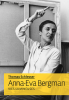 Schlesser : Anna-Eva Bergman : vies lumineuses