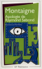 Montaigne : Apologie de Raymond Sebond