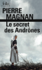 Magnan : Le secret des Andrônes