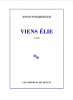 Sollberger  : Viens Elie (premier roman)