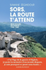 Zeghidour : Sors, la route t’attend. Mon village en Kabylie 1954-1962