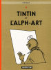 Tintin 24 : Tintin et l'alph-art. La dernière aventure de Tintin