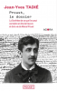 Tadié : Proust, le dossier