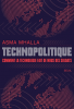 Mhalla : Technopolitique : comment la technologie fait de nous des soldats