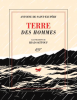 Saint-Exupéry & Sattouf  : Terre des Hommes