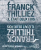 Thilliez : Il était deux fois... (livre audio)