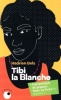 Bels : Tibi la Blanche