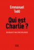 Todd : Qui est Charlie ? Sociologie d'une crise réligieuse