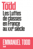 Todd : Les luttes de classes en France au XXIe siècle