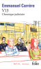 Carrère  : V13. Chronique judiciaire