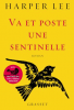 Lee : Va et poste une sentinelle