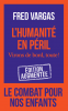 Vargas : L'humanité en péril. Virons de bord, toute ! (éd. augmentée)