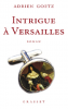 Goetz : Intrigue à Versailles