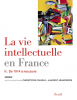 La vie intellectuelle en France tome 2 : De 1914 à nos jours