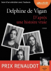 De Vigan : D'après une histoire vraie (CD audio)