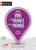 Les vins de France et du monde (éd. 2022)