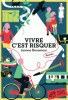 Benameur : Vivre c'est risquer