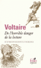 Voltaire : De l'horrible danger de la lecture