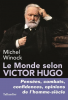 Winock : Le monde selon Hugo : l'homme-siècle