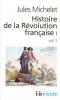 Michelet : Histoire de la Révolution française, tome 1, volume 1