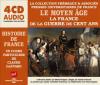 Histoire de France - vol.3 : Le Moyen Age - La France de la Guerre de cent ans (Hörbuch 4 CD)