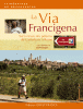 La Via Francigena - Sur la trace des pèlerins de Canterbury à Rome