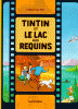 Hergé : Tintin et le lac aux requins