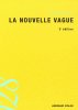 La nouvelle vague - Une école artistique (3e édition)