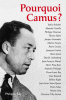 Pourquoi Camus ?